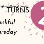 TakingCareofGrandma.com Turns 2 Thankful Thursday